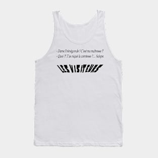 - Lady Frénégonde! She's my mistress !! Tank Top